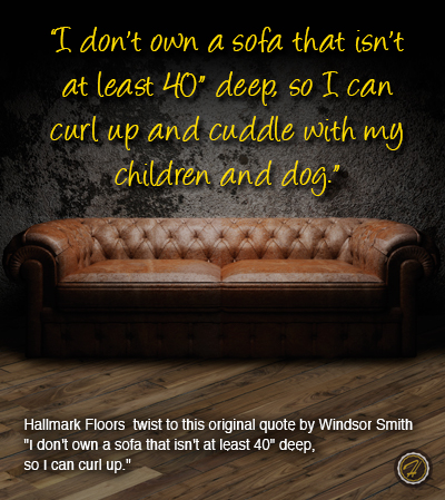 Hallmark Floors Twist on Windsor Smith quote.